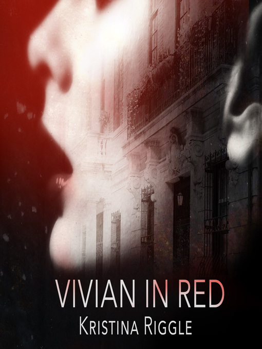Title details for Vivian In Red by Kristina Riggle - Available